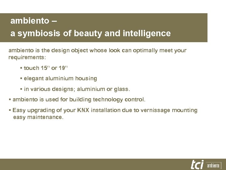 ambiento – a symbiosis of beauty and intelligence ambiento is the design object whose