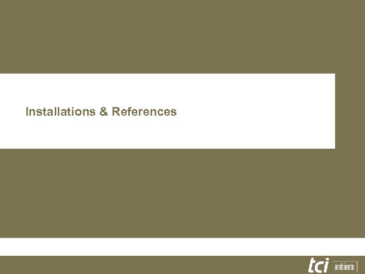 Installations & References 