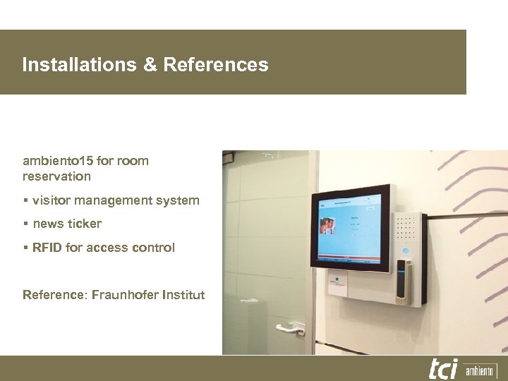 Installations & References ambiento 15 for room reservation § visitor management system § news