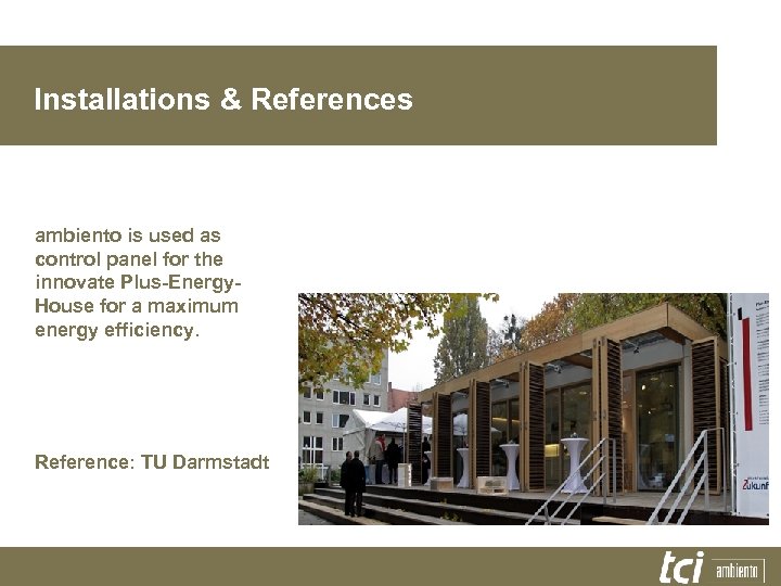 Installations & References ambiento is used as control panel for the innovate Plus-Energy- House