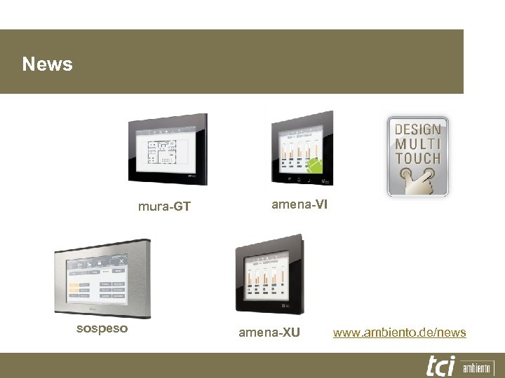 News mura-GT sospeso amena-VI amena-XU www. ambiento. de/news 