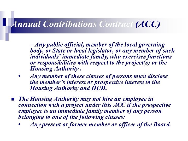 Annual Contributions Contract (ACC) • n – Any public official, member of the local