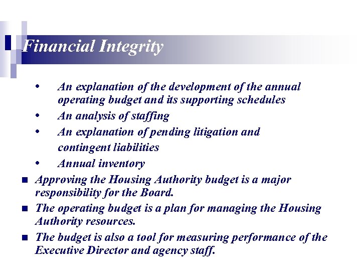 Financial Integrity • n n n An explanation of the development of the annual