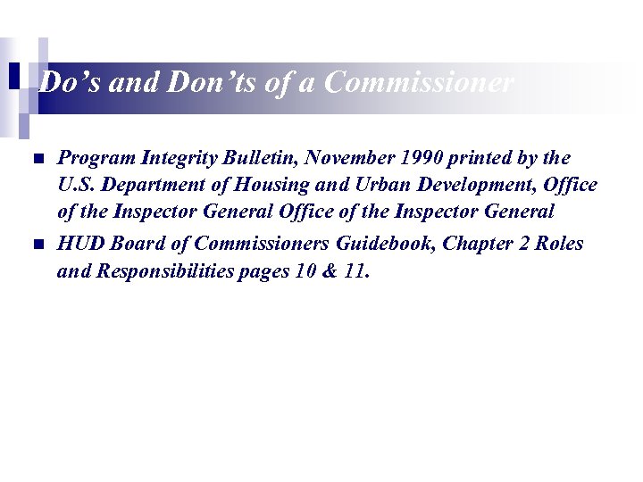 Do’s and Don’ts of a Commissioner n Program Integrity Bulletin, November 1990 printed by