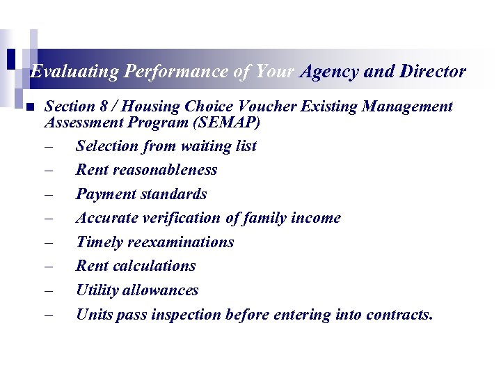 Evaluating Performance of Your Agency and Director n Section 8 / Housing Choice Voucher