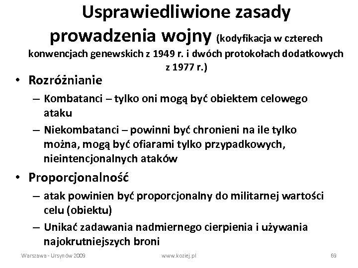 Usprawiedliwione zasady prowadzenia wojny (kodyfikacja w czterech konwencjach genewskich z 1949 r. i dwóch