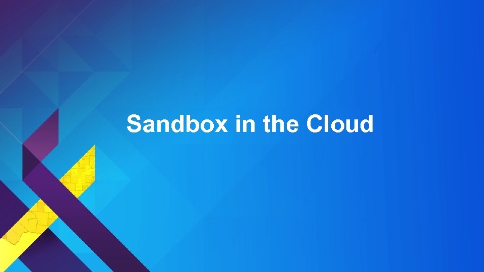 Sandbox in the Cloud 