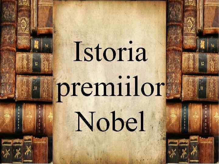 Istoria premiilor Nobel 