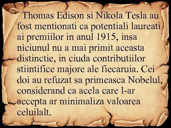  Thomas Edison si Nikola Tesla au fost mentionati ca potentiali laureati ai premiilor