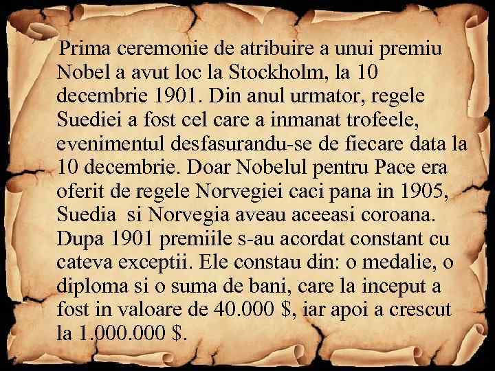  Prima ceremonie de atribuire a unui premiu Nobel a avut loc la Stockholm,