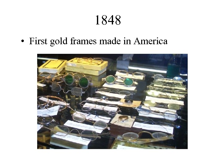 1848 • First gold frames made in America 