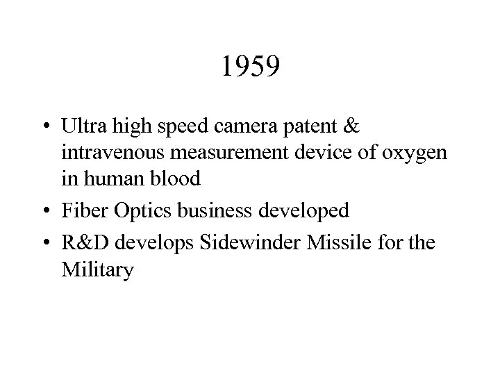 1959 • Ultra high speed camera patent & intravenous measurement device of oxygen in