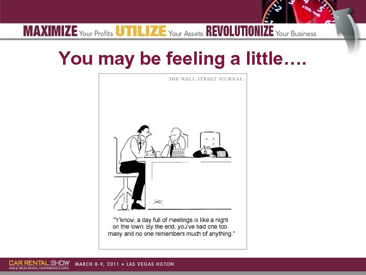 You may be feeling a little…. 