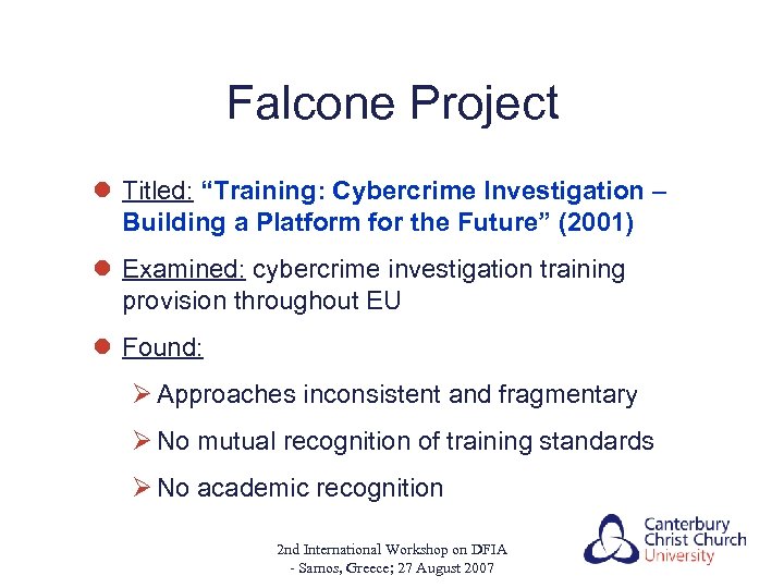 Falcone Project l Titled: “Training: Cybercrime Investigation – Building a Platform for the Future”