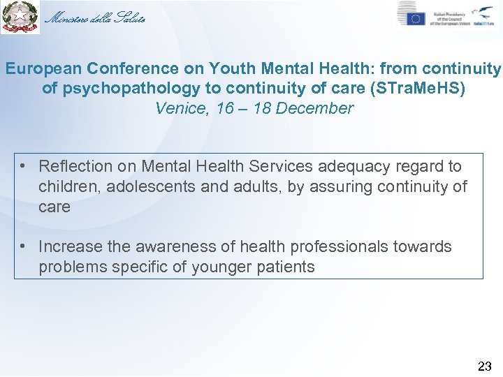Ministero della Salute European Conference on Youth Mental Health: from continuity of psychopathology to