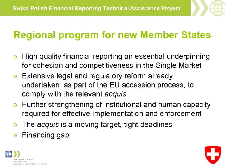 Swiss-Polish Financial Reporting Technical Assistance Project Regional program for new Member States » High