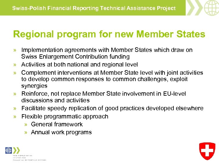Swiss-Polish Financial Reporting Technical Assistance Project Regional program for new Member States » Implementation
