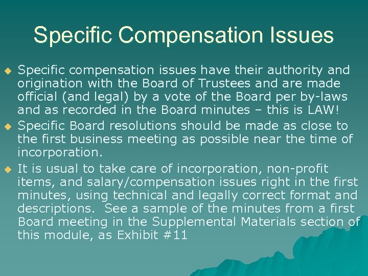 Specific Compensation Issues u u u Specific compensation issues have their authority and origination