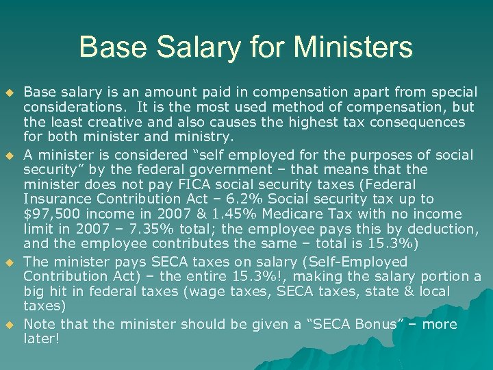 Base Salary for Ministers u u Base salary is an amount paid in compensation