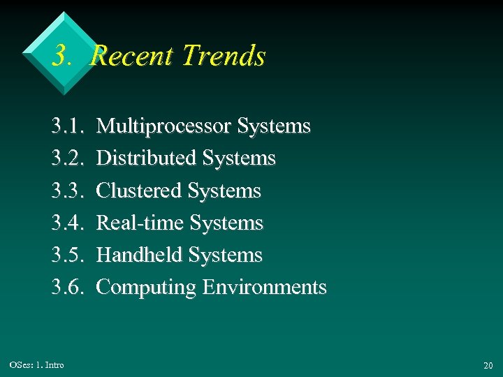 3. Recent Trends 3. 1. 3. 2. 3. 3. 3. 4. 3. 5. 3.