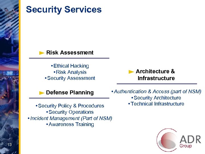 Security Services Risk Assessment • Ethical Hacking • Risk Analysis • Security Assessment Defense
