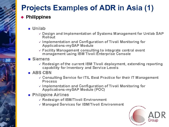 Projects Examples of ADR in Asia (1) u Philippines n Unilab ü ü ü