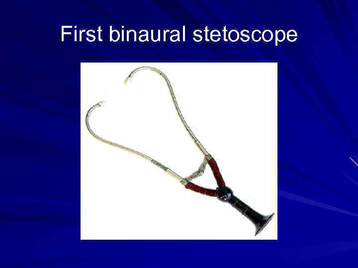 First binaural stetoscope 