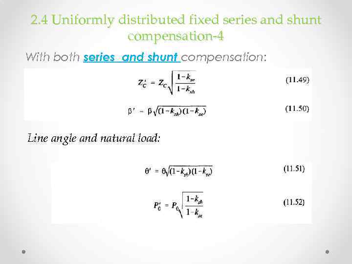 2. 4 Uniformly distributed fixed series and shunt compensation-4 With both series and shunt