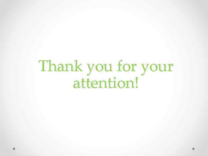 Thank you for your attention! 