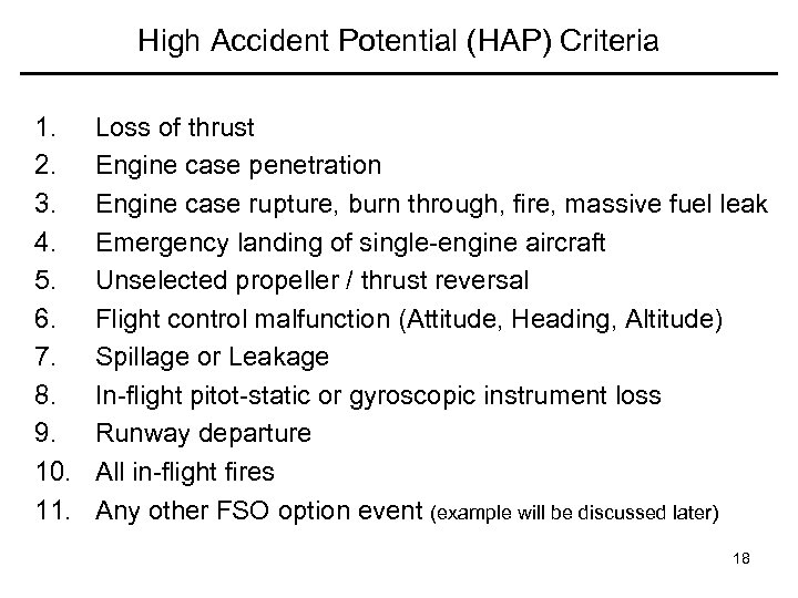 High Accident Potential (HAP) Criteria 1. 2. 3. 4. 5. 6. 7. 8. 9.