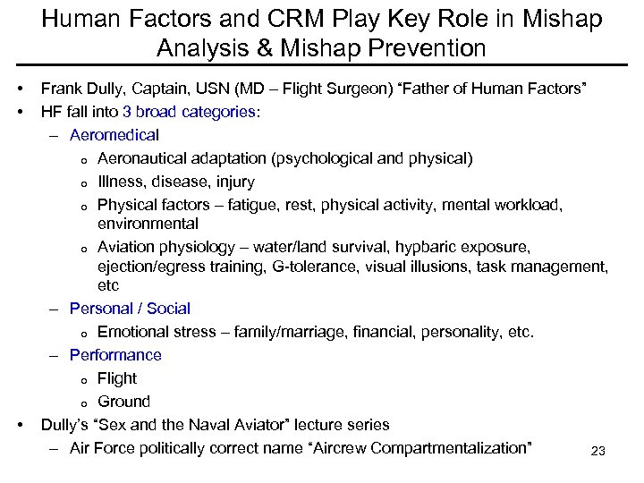 Human Factors and CRM Play Key Role in Mishap Analysis & Mishap Prevention •