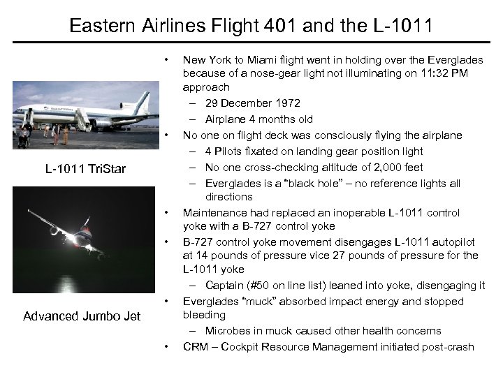 Eastern Airlines Flight 401 and the L-1011 • • L-1011 Tri. Star • •