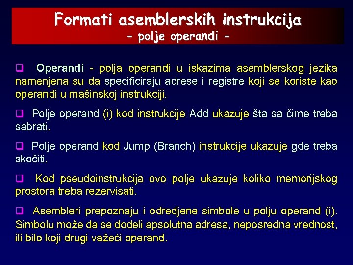 Formati asemblerskih instrukcija - polje operandi - Operandi - polja operandi u iskazima asemblerskog