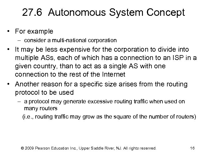 27. 6 Autonomous System Concept • For example – consider a multi-national corporation •