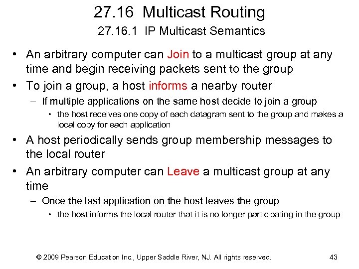27. 16 Multicast Routing 27. 16. 1 IP Multicast Semantics • An arbitrary computer