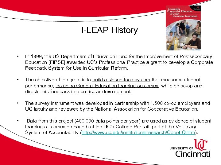I-LEAP History • In 1999, the US Department of Education Fund for the Improvement