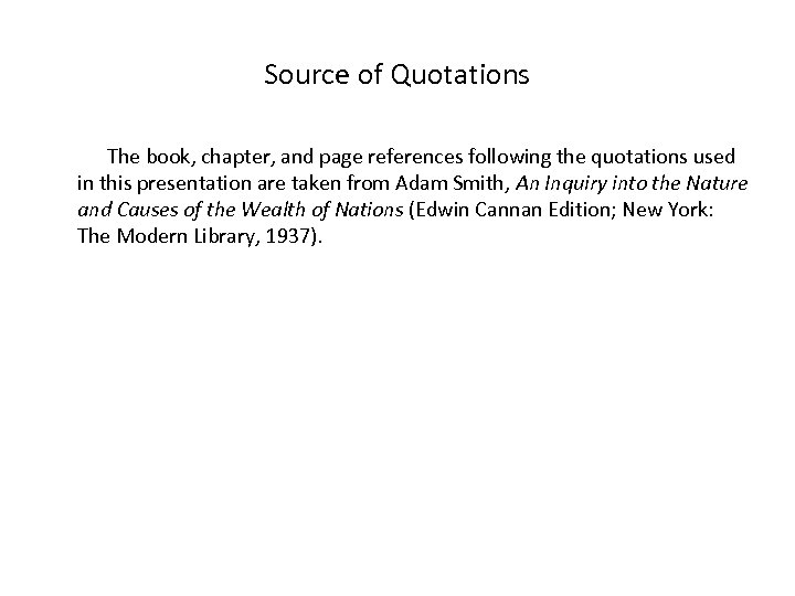 Source of Quotations The book, chapter, and page references following the quotations used in