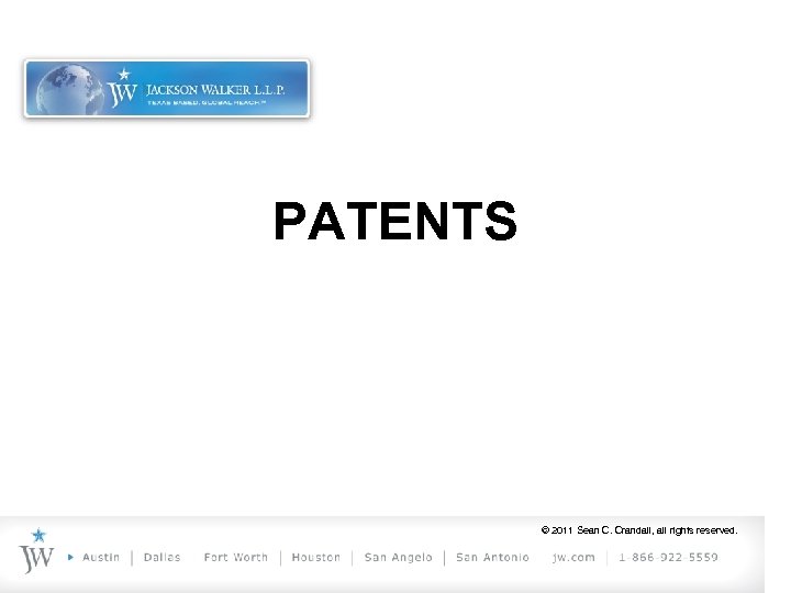 PATENTS © 2011 Sean C. Crandall, all rights reserved. 