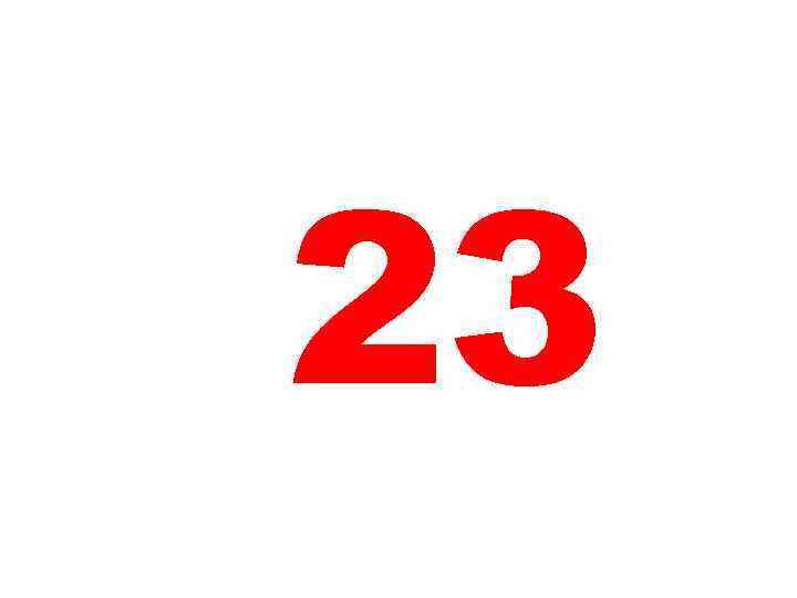 23 