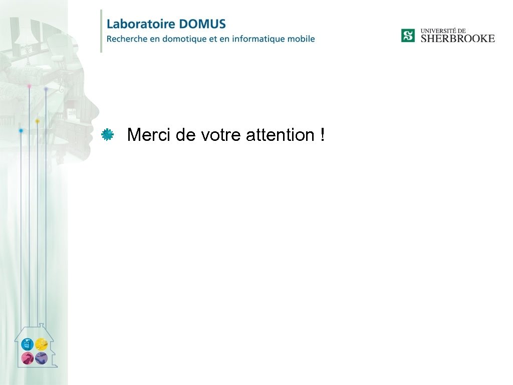 Merci de votre attention ! 
