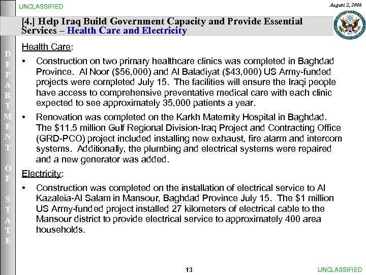 August 2, 2006 UNCLASSIFIED [4. ] Help Iraq Build Government Capacity and Provide Essential