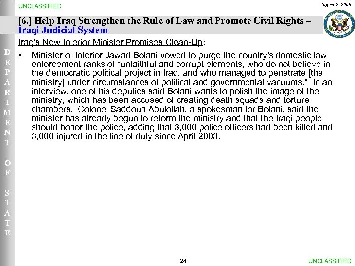 August 2, 2006 UNCLASSIFIED [6. ] Help Iraq Strengthen the Rule of Law and