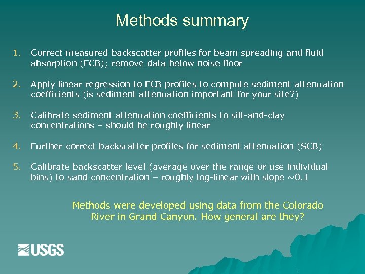 Methods summary 1. Correct measured backscatter profiles for beam spreading and fluid absorption (FCB);