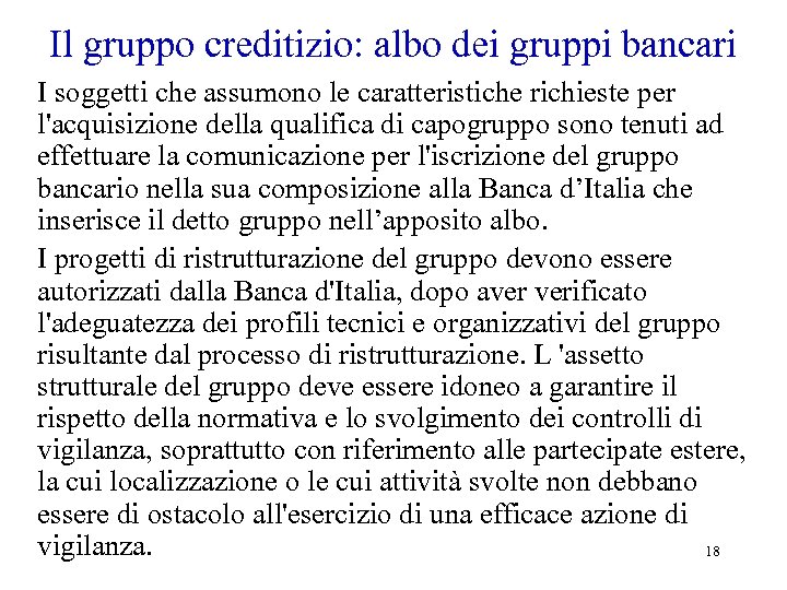 Il gruppo creditizio: albo dei gruppi bancari I soggetti che assumono le caratteristiche richieste