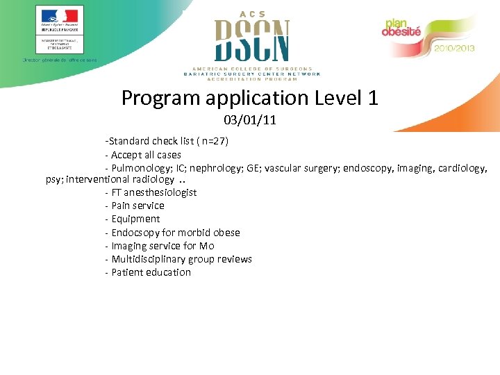 Program application Level 1 03/01/11 -Standard check list ( n=27) - Accept all cases