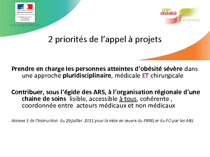 2 priorités de l’appel à projets Prendre en charge les personnes atteintes d’obésité sévère