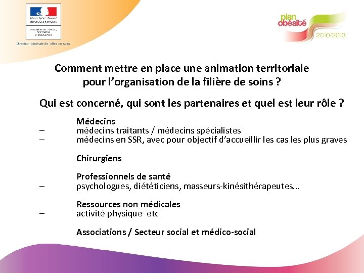 Comment mettre en place une animation territoriale pour l’organisation de la filière de soins