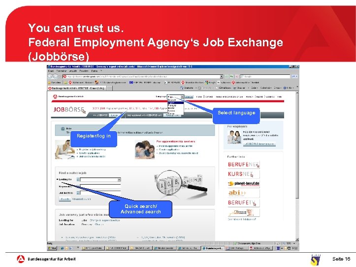 You can trust us. Federal Employment Agency‘s Job Exchange (Jobbörse) Select language Register/log in