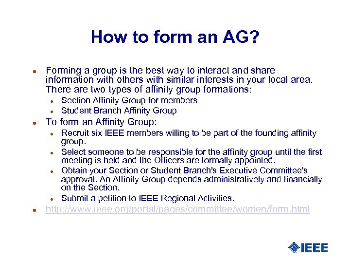 How to form an AG? l Forming a group is the best way to