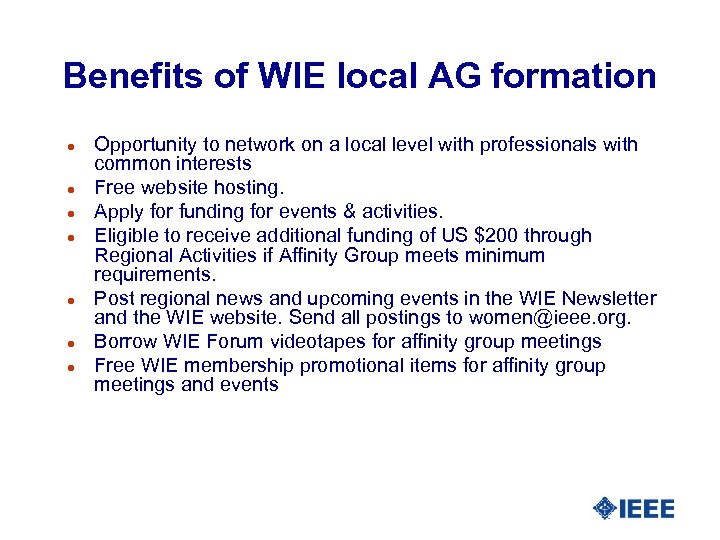 Benefits of WIE local AG formation l l l l Opportunity to network on